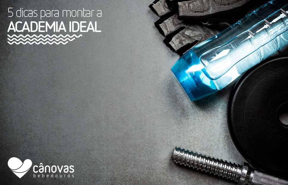 Como montar a academia ideal em cinco passos