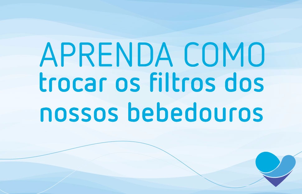 Como trocar o filtro do meu bebedouro ou purificador?