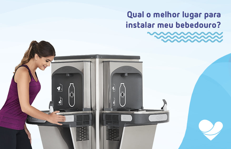 Qual o melhor lugar para instalar o meu bebedouro?